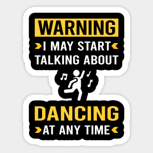 Warning Dancing Dance Dancer Sticker